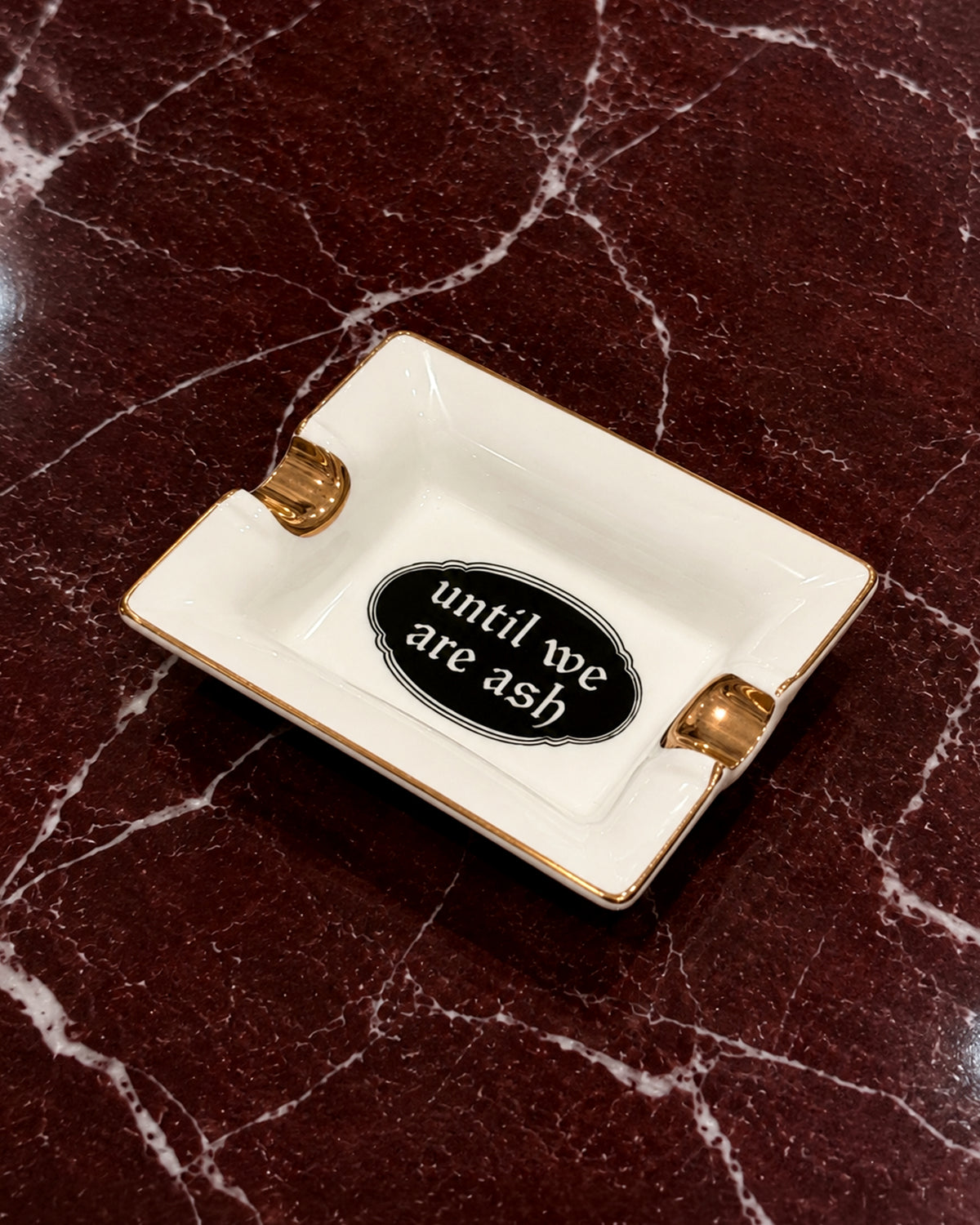 Until We Are Ash Ceramic Ashtray